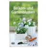 Buch "Balkon und Gartenblumen"
